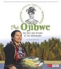 The Ojibwe - The Past and Present of the Anishinaabe (Hardcover) - Alesha Halvorson Photo