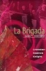 La Brigada - Spain 1933-1939 (Paperback) - Cranston Sedrick Knight Photo