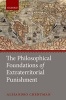 The Philosophical Foundations of Extraterritorial Punishment (Hardcover) - Alejandro Chehtman Photo