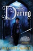 Daring (Paperback) - Elliott James Photo