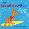 The Adventures of Roo - Las Aventuras de Roo (Paperback) - Elizabeth Marina Robbins Photo