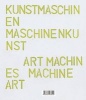 Kunstmaschinen Machine Art (English, German, Paperback) - Katharina Dohm Photo