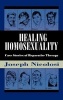 Healing Homosexuality - Case Stories of Reparative Therapy (Hardcover) - Lucy Freeman Photo