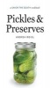 Pickles & Preserves (Hardcover) - Andrea Weigl Photo