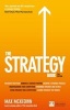 The Strategy Book - How to Think and Act Strategically to Deliver Outstanding Results (Paperback, 2nd New edition) - Max McKeown Photo