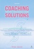 Coaching Solutions - Practical Ways to Improve Performance in Education (Paperback, 2nd Revised edition) - Will Thomas Photo