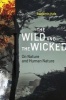 The Wild and the Wicked - On Nature and Human Nature (Hardcover) - Benjamin Hale Photo