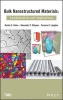 Bulk Nanostructured Materials - Fundamentals and Applications (Hardcover) - Ruslan Z Valiev Photo