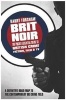 Brit Noir - The Pocket Essential Guide to British Crime Fiction, Film & TV (Paperback) - Barry Forshaw Photo