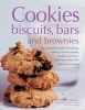 Cookies, Biscuits, Bars and Brownies - The Complete Guide to Making, Baking and Decorating Cookies and Bars, with More Than 200 Delicious Recipes (Paperback) - Catherine Atkinson Photo