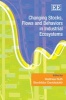 Changing Stocks, Flows and Behaviors in Industrial Ecosystems (Hardcover) - Matthias Ruth Photo