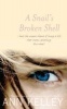 A Snail's Broken Shell (Paperback) - Ann Kelley Photo