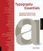 Typography Essentials - 100 Design Principles for Working with Type (Paperback) - Ina Saltz Photo