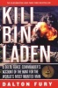 Kill Bin Laden - A Delta Force Commander's Account of the Hunt for the World's Most Wanted Man (Paperback) - Dalton Fury Photo