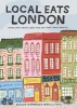 Local Eats London - Bangers and Mash, Pasties, Jaffa Cake and Other London Favorites (Hardcover) - Natasha McGuinness Photo