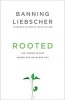 Rooted (Paperback) - Banning Liebscher Photo