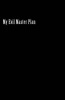 My Evil Master Plan (Paperback) - Nifty Nellie Photo