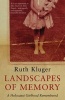 Landscapes of Memory - A Holocaust Girlhood Remembered (Paperback, New edition) - Ruth Kluger Photo