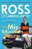 Ross O'Carroll-Kelly, the Miseducation Years (Paperback, With new introduction by the author) - Ross Ocarroll Kelly Photo