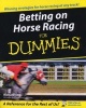 Betting on Horse Racing For Dummies (Paperback) - Richard Eng Photo