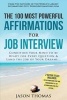 Affirmation the 100 Most Powerful Affirmations for a Job Interview 2 Amazing Affirmative Bonus Books Included for Self Esteem & Time Management - Condition Your Mind to Be Ready for Every Question (Paperback) - Jason Thomas Photo