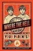 Where the Hell Were Your Parents? (Paperback) - Nathan Weathington Photo