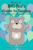 Big Ted's Guide to Tapping - Positive EFT Emotional Freedom Techniques for Children (Paperback) - Alex Kent Photo