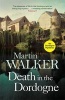 Death in the Dordogne - Bruno, Chief of Police 1 (Paperback) - Martin Walker Photo