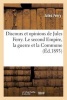 Discours Et Opinions. Le Second Empire, La Guerre Et La Commune (French, Paperback) - Ferry J Photo