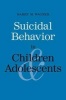 Suicidal Behavior in Children and Adolescents (Paperback) - Barry M Wagner Photo