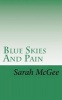 Blue Skies and Pain (Paperback) - Sarah McGee Photo