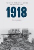 1918: The First World War at Sea in Photographs (Paperback) - Phil Carradice Photo