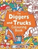 The Diggers and Trucks Colouring Book (Paperback) - Chris Dickason Photo