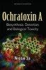 Ochratoxin A - Biosynthesis, Detection & Biological Toxicity (Hardcover) -  Photo