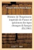 Histoire de L'Imprimerie Imperiale de France, Suivie Des Specimens Des Types Etrangers Et Francais (French, Paperback) - Duprat Photo