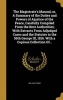 The Magistrate's Manual; Or, a Summary of the Duties and Powers of Ajustice of the Peace, Carefully Compiled from the Best Authorities; With Extracts from Adjudged Cases and the Statutes to the 56th George III, 1816. with a Copious Collection Of... (Hardc Photo