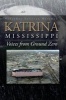 Katrina, Mississippi - Voices from Ground Zero (Paperback) - Nancykay Sullivan Wessman Photo