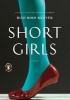 Short Girls (Paperback) - Bich Minh Nguyen Photo