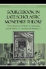 Sourcebook in Late-scholastic Monetary Theory - The Contributions of Martin De Azpilcueta, Luis De Molina, and Juan De Mariana (Paperback) - Stephen J Grabill Photo