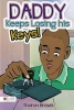 Daddy Keeps Losing His Keys! (Paperback) - Sharon Brown Brown Photo