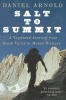 Salt to Summit - A Vagabond Journey from Death Valley to Mount Whitney (Paperback) - Daniel Arnold Photo