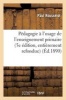 Pedagogie A L'Usage de L'Enseignement Primaire 5e Edition, Entierement Refondue (French, Paperback) - Paul Rousselot Photo