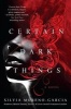 Certain Dark Things (Hardcover) - Silvia Moreno Garcia Photo