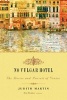 No Vulgar Hotel - The Desire and Pursuit of Venice (Paperback) - Judith Martin Photo