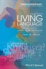 Living Language - An Introduction to Linguistic Anthropology (Paperback, 2nd Revised edition) - Laura M Ahearn Photo