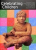 Celebrating Children - Equipping People Working with Children & Young People Living in Difficult Circumstances Aroung the World (Paperback) - Glenn Myles Photo