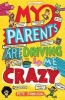 My Parents are Driving Me Crazy (Paperback) - Pete Johnson Photo