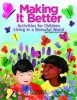 Making it Better - Activities for Children Living in a Stressful World (Paperback, 2nd) - Barbara Oehlberg Photo