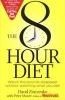 The 8-hour diet (Paperback) - David Zinczenko Photo