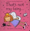 That's Not My Fairy (Board book) - Fiona Watt Photo